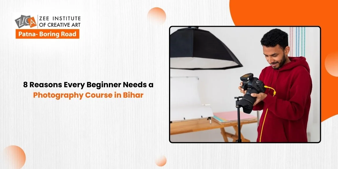 You are currently viewing 8 Reasons Every Beginner Needs a Photography Course in Bihar